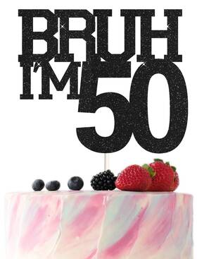 Dgcp002hei Decoburst Bruh Iftm 50 Cake Topper Funny 50th Birthday Party Decorations Bro Happ