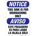 This Sink For Dishwashing Only Bilingual Sign, Osha Notice. Fixed Price $26.99.