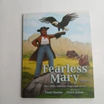 Fearless Mary: Fields American Stagecoach Driver Tami Charles Hc Hardcover. Fixed Price $9.99.