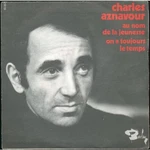 Charles Aznavour - Au Nom De La Jeunesse / On Toujours Temps (7", Single). Fixed Price $10.80.