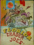 Trader Joe's - Reusable Grocery Bag Florida. Fixed Price $9.95.