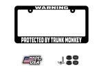 Warning Protected By Trunk Monkey Funny License Plate Frame Holder. Fixed Price $9.95.