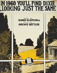 1918 1960 You'll Find Dixie Looking Just The Same Large Format Sheet Music. Fixed Price $6.00.