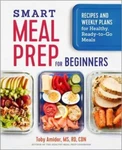 Smart Meal Prep For Beginners: Recipes And Weekly Plans Healthy, Read - Good. Fixed Price $5.08.
