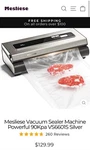 Mesliese Vacuum Sealer Machine Powerful 90KPA Precision 6-IN-1 Compact Food Kit. Fixed Price $50.00.
