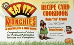 Eat It! Munchies 40 Recipe Set Robert Crumb Dana 2012 Cannabis. Fixed Price $55.00.
