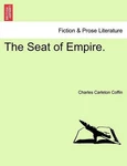 The Seat Empire. By Charles Carleton Coffin (english) Paperback Book. Fixed Price $42.04.