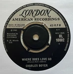 Charles Boyer / Perry Botkin, Jr. Where Does Love Go 1965 Uk Vinyl 7" Single. Fixed Price $10.73.