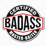 Certified Bad Ass Master-baiter Hard Hat Helmet Toolbox Water Bottle Sticker. Fixed Price $5.95.