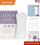 Dependable 6.5 Inch Panty Liners Organic, Ultra-thin & Hypoallergenic, 56 Pack. Fixed Price $30.59.